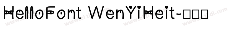 HelloFont WenYiHeit字体转换